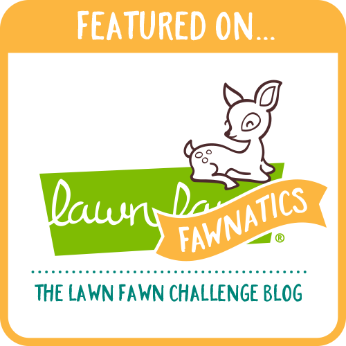 Lawn Fawnatics Challenge Featured!